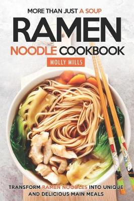 Book cover for More Than Just a Soup - Ramen Noodle Cookbook