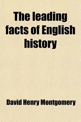 Book cover for The Leading Facts of English History