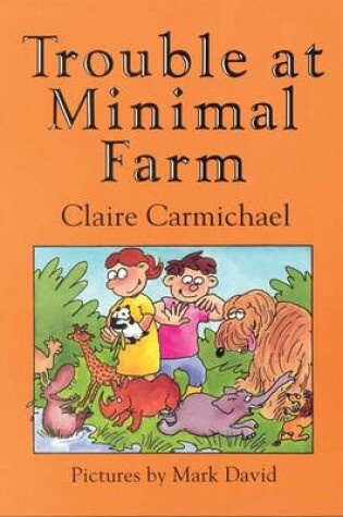 Cover of Trouble at Minimal Farm