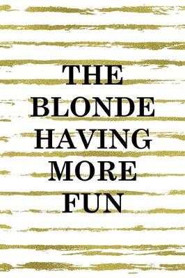 Book cover for The Blonde Having More Fun