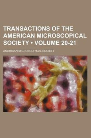 Cover of Transactions of the American Microscopical Society Volume 20-21