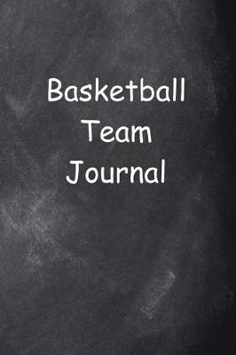 Cover of Basketball Team Journal Chalkboard Design