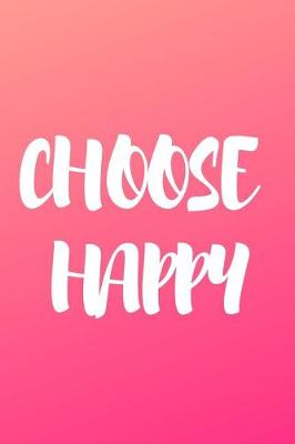 Book cover for Choose Happy