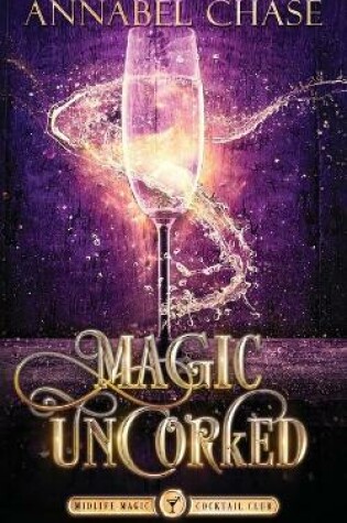 Cover of Magic Uncorked