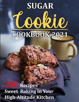 Book cover for Sugar Cookie Cookbook 2021