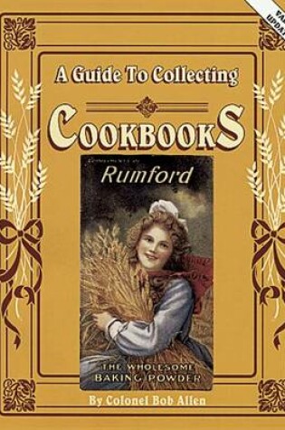 Cover of A Guide to Collecting Cookbooks