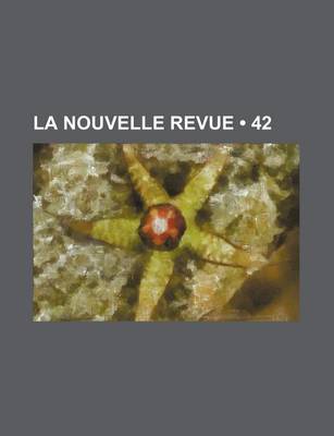 Book cover for La Nouvelle Revue (42)