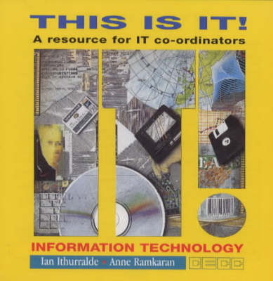 Book cover for This is it!: Information Technology for the National Curriculum