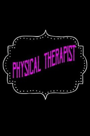 Cover of physical therapist