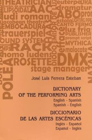 Cover of Dictionary of the Performing Arts/Diccionario de Las Artes Escenicas