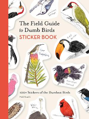 Book cover for The Field Guide to Dumb Birds Sticker Book