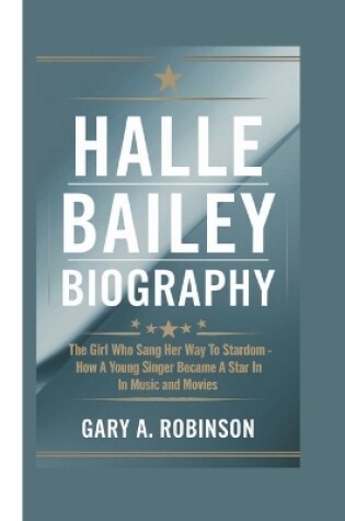 Cover of Halle Bailey Biography