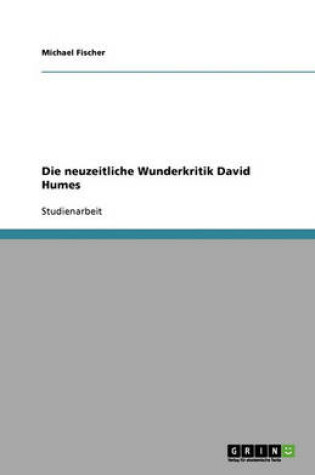 Cover of Die neuzeitliche Wunderkritik David Humes