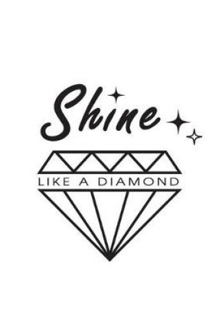 Cover of Shine LIKE A DIAMOND