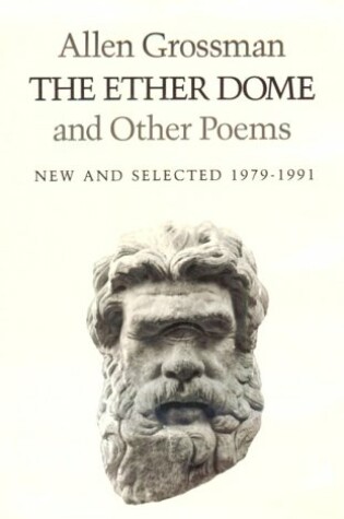 Cover of The Ether Dome and Other Poems New and Selected