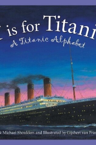 Cover of T Is for Titanic