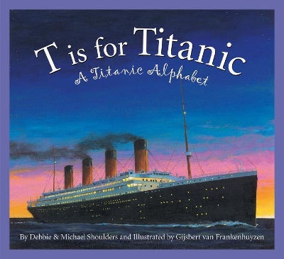 Cover of T Is for Titanic