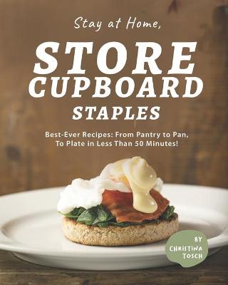 Book cover for Stay at Home, Store Cupboard Staples