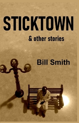 Book cover for Sticktown & Other Stories