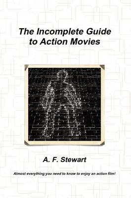 Book cover for The Incomplete Guide to Action Movies