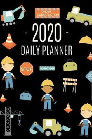 Cover of Road Construction Workers Planner 2020