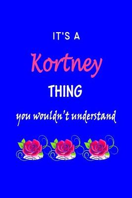 Book cover for It's A Kortney Thing You Wouldn't Understand