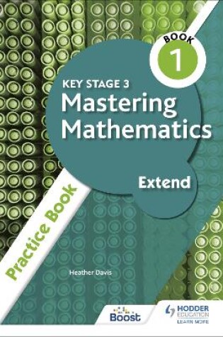 Cover of Key Stage 3 Mastering Mathematics Extend Practice Book 1