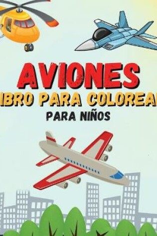 Cover of Aviones Libro para Colorear