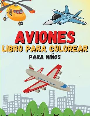 Book cover for Aviones Libro para Colorear