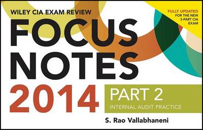 Book cover for Wiley Ciaexcel Exam Review 2014 Focus Notes: Part 2, Internal Audit Practice