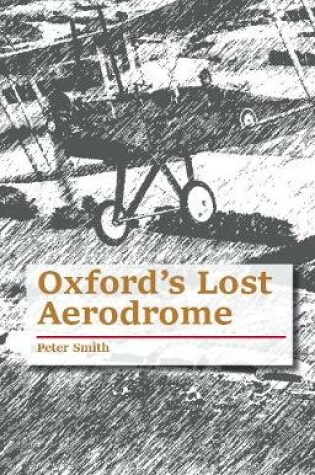 Cover of Oxford's Lost Aerodrome