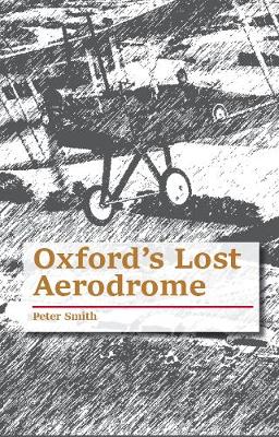 Book cover for Oxford's Lost Aerodrome