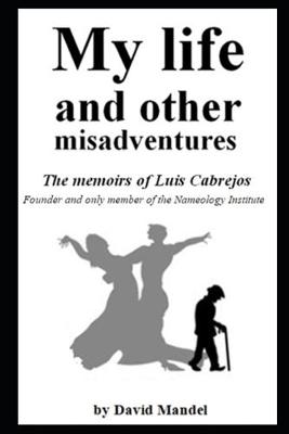 Book cover for Mi Life and Other Misadventures