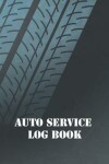 Book cover for Auto Service log book