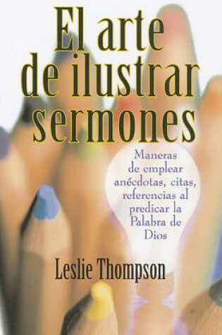 Cover of El Arte de Ilustrar Sermones