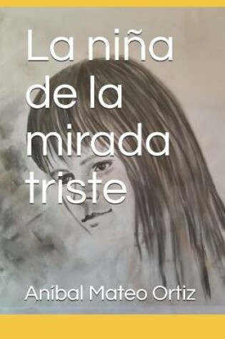 Cover of La nina de la mirada triste