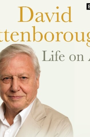 Cover of David Attenborough Life On Air: Memoirs Of A Broadcaster