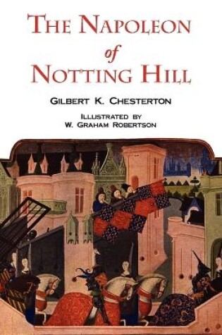 Cover of The Napoleon of Notting Hill with Original Illustrations from the First Edition