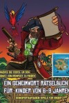 Book cover for Denksportaufgaben-Spiele für Kinder (Ein Geheimwort Rätselbuch für Kinder von 6-9 Jahren)