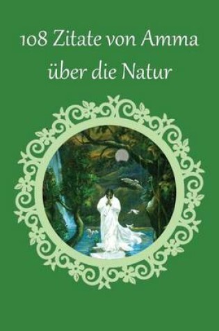 Cover of 108 Zitate von Amma uber die Natur