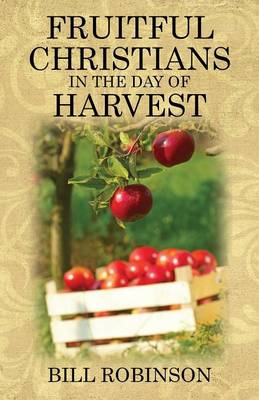 Book cover for Fruitful Christians in the Day of Harvest