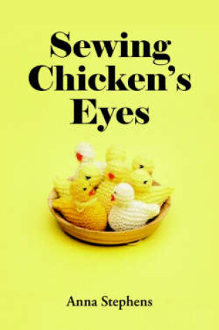 Cover of Sewing Chicken's Eyes