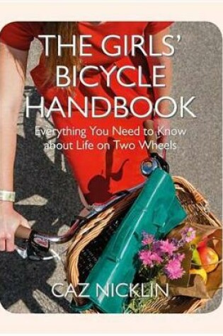 Cover of The Girls' Bicycle Handbook