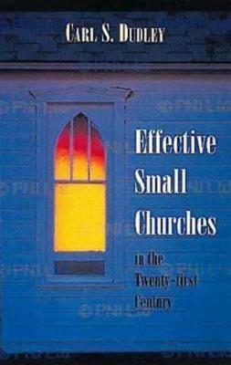 Book cover for Effective Small Churches in the Twenty-First Century