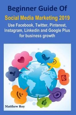 Book cover for Beginner Guide of Social Media Marketing 2019