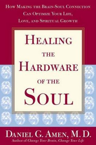 Cover of Healing the Hardware of the Soul