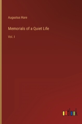 Cover of Memorials of a Quiet Life