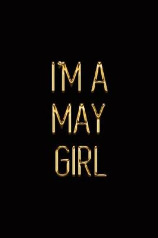 Cover of I'm a May Girl