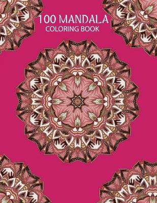 Book cover for 100 Mandala Coloring Book