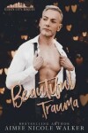 Book cover for Beautiful Trauma